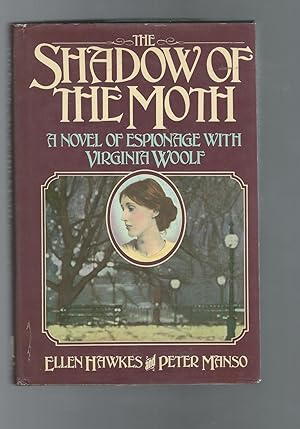 Immagine del venditore per The Shadow of the Moth: A Novel of Espionage With Virginia Woolf venduto da Dorley House Books, Inc.