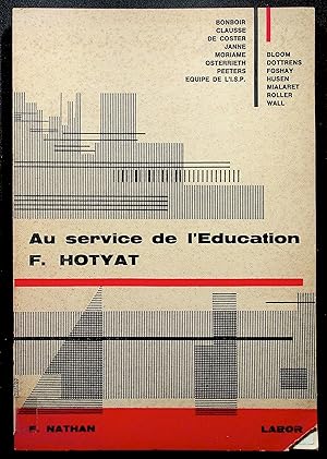 Seller image for Au service de l'ducation F. Hotyat for sale by LibrairieLaLettre2