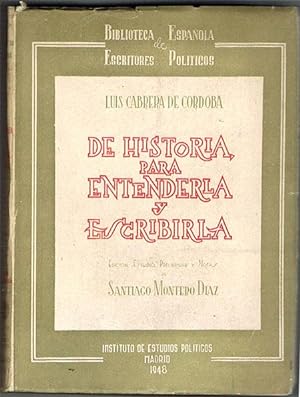 Imagen del vendedor de DE HISTORIA PARA ENTENDERLA Y ESCRIBIRLA. a la venta por Asilo del libro