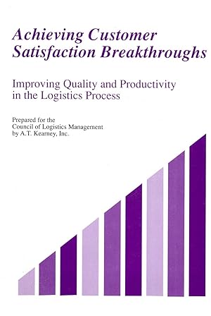 Image du vendeur pour Improving Quality and Productivity in the Logistics Process: Achieving Customer Satisfaction Breakthroughs mis en vente par Book Booth