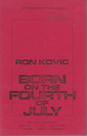Seller image for BORN ON THE FOURTH OF JULY. for sale by Blue Mountain Books & Manuscripts, Ltd.