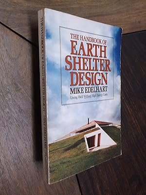 Seller image for The Handbook of Earth Shelter Design for sale by Barker Books & Vintage