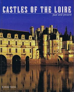 Immagine del venditore per Castles of the Loire: Past and present venduto da Round Table Books, LLC