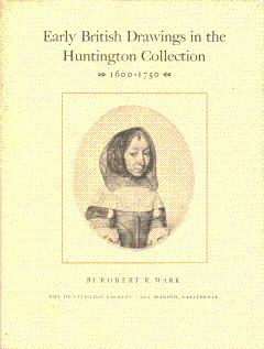 Early British Drawings in the Huntington Collection, 1600-1750