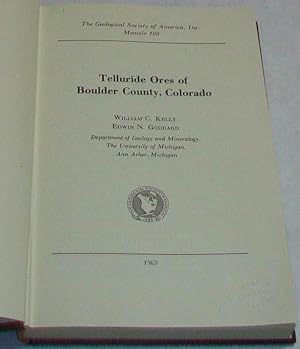 Telluride Ores of Boulder County, Colorado: The Geological Society of America, Inc. Memoir 109