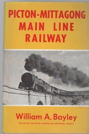 Seller image for Picton-Mittagong Main Line Railway. for sale by Time Booksellers