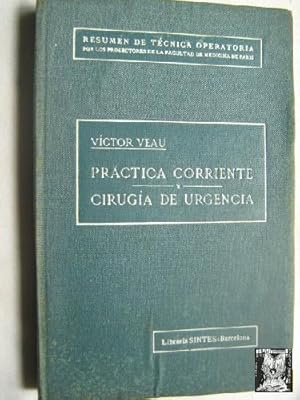 PRÁCTICA CORRIENTE Y CIRUGÍA DE URGENCIA