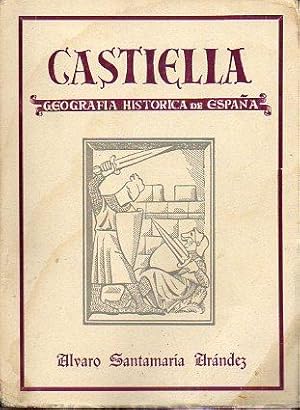 Imagen del vendedor de CASTIELLA. GEOGRAFA HISTRICA DE ESPAA. a la venta por angeles sancha libros