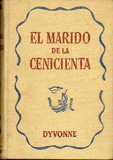 Seller image for EL MARIDO DE LA CENICIENTA. Trad. a. Torralbo Martn. for sale by angeles sancha libros