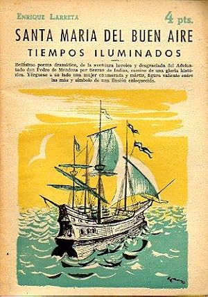 Seller image for SANTA MARA DEL BUEN AIRE. TIEMPOS ILUMINADOS (Memorias). for sale by angeles sancha libros