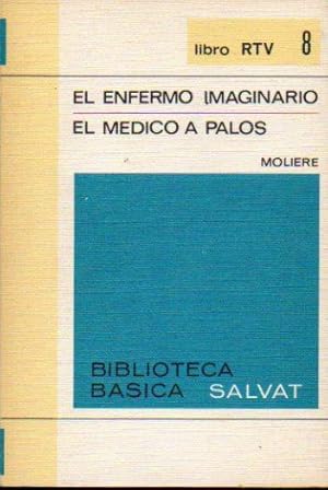 Imagen del vendedor de EL ENFERMO IMAGINARIO / EL MDICO A PALOS. Prl. Lorenzo Lpez Sancho. a la venta por angeles sancha libros