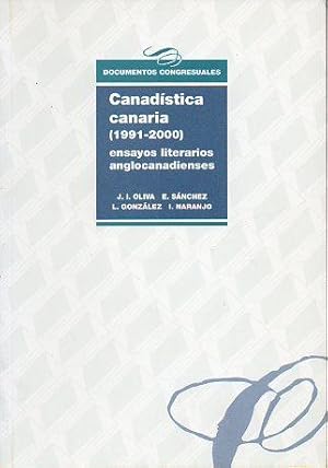 Seller image for CANAD�STICA CANARIA (1991-2000). ENSAYOS LITERARIOS ANGLOCANADIENSES. for sale by angeles sancha libros