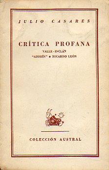 Seller image for CRTICA PROFANA. VALLE-INCLN. AZORN. RICARDO LEN. 2 ed. for sale by angeles sancha libros