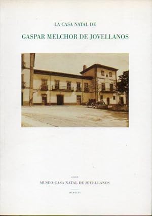 Image du vendeur pour LA CASA NATAL DE GASPAR MELCHOR DE JOVELLANOS. mis en vente par angeles sancha libros