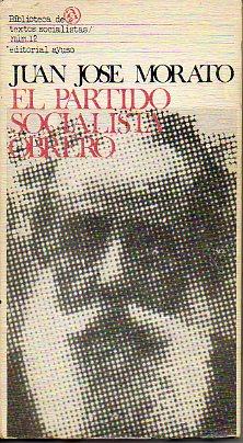 Image du vendeur pour EL PARTIDO SOCIALISTA OBRERO. Gnesis. Doctrina. Hombres. Organizacin. Desarrollo. Accin. Estado Actual (1918). mis en vente par angeles sancha libros