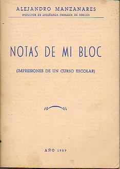 Seller image for NOTAS DE MI BLOC. Impresiones de un curso escolar. for sale by angeles sancha libros