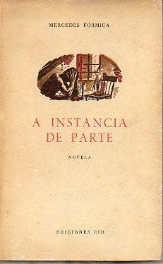 Bild des Verkufers fr A INSTANCIA DE PARTE. zum Verkauf von angeles sancha libros