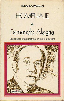 Imagen del vendedor de HOMENAJE A FERNANDO ALEGRA. Variaciones interpretativas en torno a su obra. a la venta por angeles sancha libros