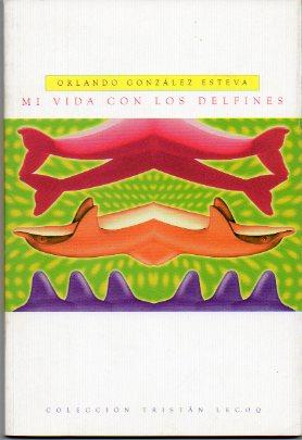 Seller image for MI VIDA CON LOS DELFINES. 1 edicin. for sale by angeles sancha libros