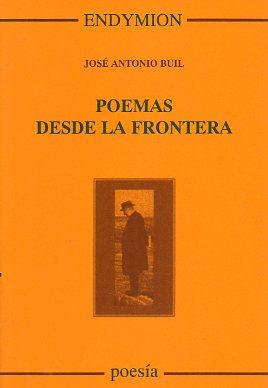 Imagen del vendedor de POEMAS DESDE LA FRONTERA. a la venta por angeles sancha libros