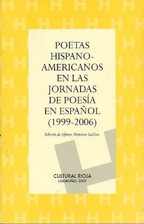 Bild des Verkufers fr POETAS HISPANOAMERICANOS EN LAS JORNADAS DE POESA EN ESPAOL (1999-2006). Poemas de Rafael Alcides, Manuel Daz Martnez, Roberto Bolao, scar Hahn, Omar Lara, Jos Watanabe, Daro Jaramillo Agudelo, Gonzalo Milln, Cristina Peri Rossi, Ral Rivero, Carmen Oll, Ricardo H. Herrera, Manuel Silva Acevedo, Rafael F. Oterio, Orlando Gonzlez Esteva, M Elena Cruz Varela, Bruno Montan Krebs, Alejandro Bekes, Rosella di Paolo, Pablo Anadn. . zum Verkauf von angeles sancha libros