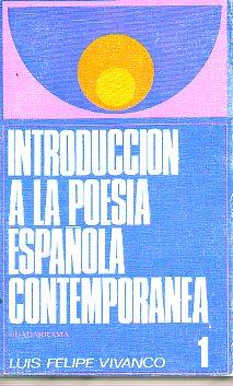 Seller image for INTRODUCCIN A LA POESA ESPAOLA CONTEMPORNEA. Vol. 1. 3 ed. for sale by angeles sancha libros