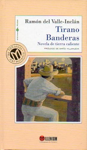 Seller image for TIRANO BANDERAS. Novela de tierra caliente. Prl. Daro Villanueva. for sale by angeles sancha libros