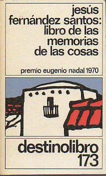 Imagen del vendedor de LIBRO DE LAS MEMORIAS DE LAS COSAS. a la venta por angeles sancha libros