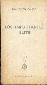 Imagen del vendedor de LOS IMPORTANTES: ELITE. a la venta por angeles sancha libros