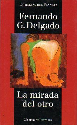 Seller image for LA MIRADA DEL OTRO. for sale by angeles sancha libros