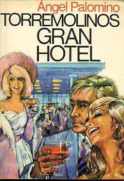 Imagen del vendedor de TORREMOLINOS GRAN HOTEL. Premio Nacional de Literatura 1971. 12 ed. a la venta por angeles sancha libros