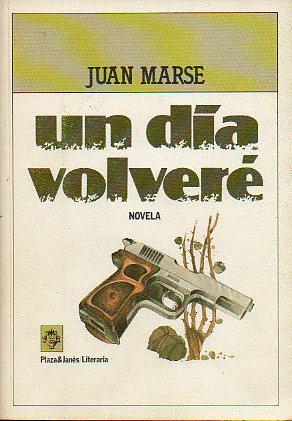 Imagen del vendedor de UN DA VOLVER. 1 ed. a la venta por angeles sancha libros