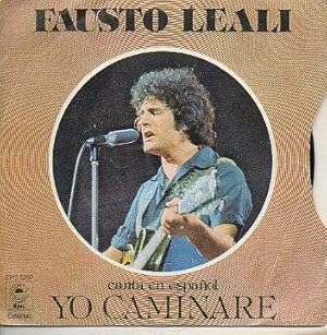 Imagen del vendedor de Discos-Singles. FAUSTO LEALI CANTA EN ESPAOL: YO CAMINAR / LA LTIMA VEZ. a la venta por angeles sancha libros