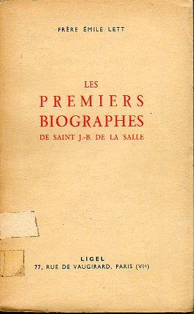 Image du vendeur pour LES PREMIERS BIOGRAPHES DE SAINT J.-B. DE LA SALLE. mis en vente par angeles sancha libros