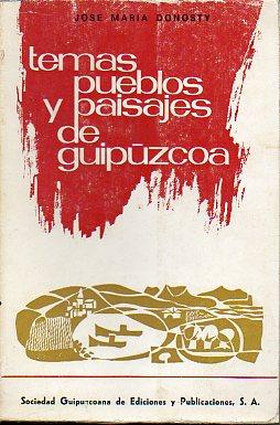 Bild des Verkufers fr TEMAS, PUEBLOS Y PAISAJES DE GUIPZCOA. zum Verkauf von angeles sancha libros