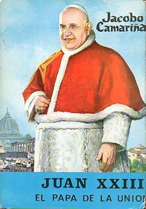 Imagen del vendedor de JUAN XXIII. El Papa de la unin. a la venta por angeles sancha libros