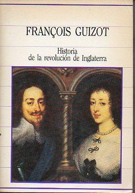 Seller image for HISTORIA DE LA REVOLUCIN DE INGLATERRA. Trad. Diego Fernndez Mardn. for sale by angeles sancha libros