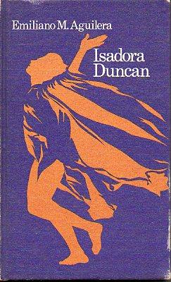 Imagen del vendedor de ISADORA DUNCAN. a la venta por angeles sancha libros