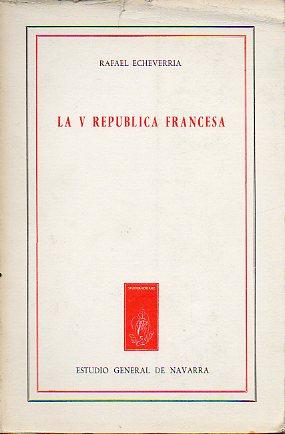 Imagen del vendedor de LA V REPBLICA FRANCESA. Estudio General de Navarra. a la venta por angeles sancha libros