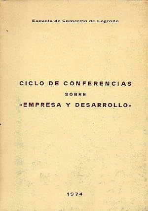 Imagen del vendedor de CICLO DE CONFERENCIAS SOBRE "EMPRESA Y DESARROLLO". a la venta por angeles sancha libros