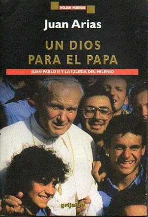 Imagen del vendedor de UN DIOS PARA EL PAPA. JUAN PABLO II Y LA IGLESIA DEL MILENIO. a la venta por angeles sancha libros