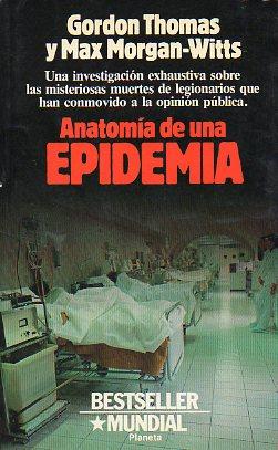 Imagen del vendedor de ANATOMA DE UNA EPIDEMIA. Novela. Trad. Soledad Sili. a la venta por angeles sancha libros