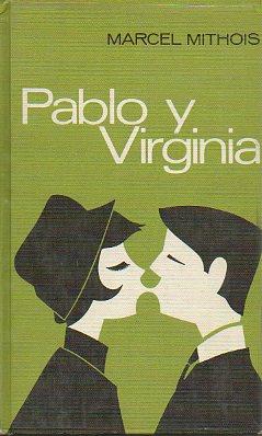 Seller image for PABLO Y VIRGINIA. Trad. Domingo Pruna. for sale by angeles sancha libros