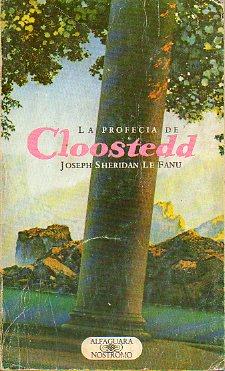 Seller image for LA PROFECA DE CLOOSTEDD. Trad. N. c. for sale by angeles sancha libros