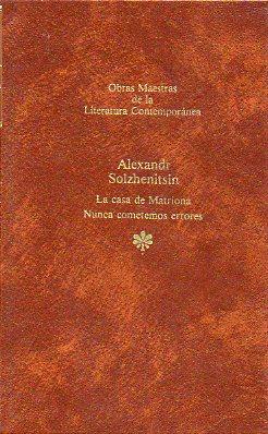 Imagen del vendedor de LA CASA DE MATRIONA / NUNCA COMETEMOS ERRORES. Trad. Julia Pericacho / Xavier Fierro. a la venta por angeles sancha libros