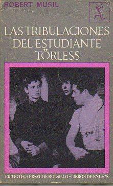 Seller image for LAS TRIBULACIONES DEL ESTUDIANTE TRLESS. Trad. Roberto Bixio / Feliu Formosa. for sale by angeles sancha libros