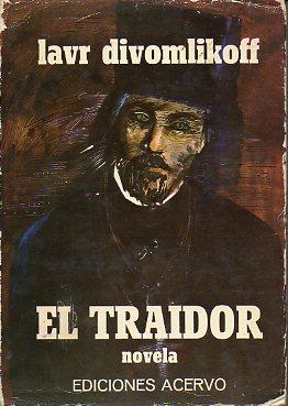 Seller image for EL TRAIDOR. Novela. Trad. J. M. C. for sale by angeles sancha libros