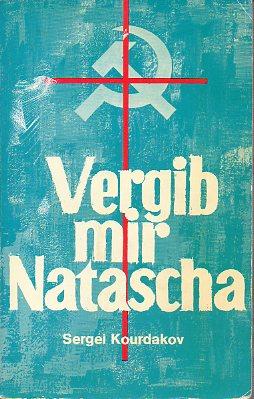 Seller image for VERGIB MIR NATASCHA. Trad. Barbara Fietz. for sale by angeles sancha libros