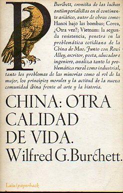 Image du vendeur pour CHINA: OTRA CALIDAD DE VIDA. Trad. Ignacio Hierro. mis en vente par angeles sancha libros