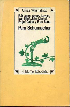 Seller image for PARA SCHUMACHER. Trad. Alberto Jimnez Rioja. for sale by angeles sancha libros